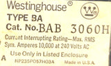 Westinghouse BAB 3060H Circuit Breaker 3P 60A 240VAC 40C LJ-9217 CU-AL