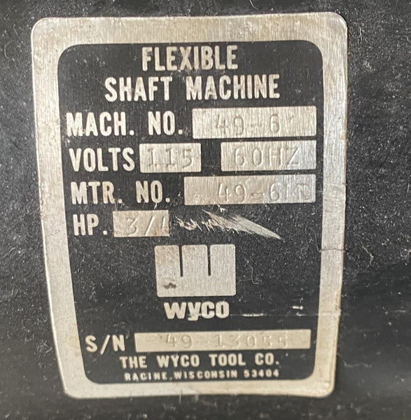 Wyco 496 Flexible Shaft Machine Hand Grinder Buffer 3/4 HP 115V 1725