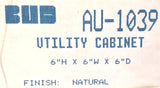 BUD AU-1039 Utility Cabinet 6" x 6" x 6" Natural Finish