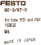 Festo QS-3/8T-U Push To Connect Fitting W5 153632 (Bag of 10)