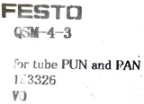 Festo QSM-4-3 Push To Connect Fitting For Tube PUN and PAN VO 153326 (Bag of 10)