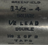 GTD Greenfield 1-1/2"-4 Square Thread Tap 1/2 Lead Double