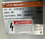 ITE V7E3611 Vacu-Break Fusible Panelboard Switch Twin 30A 3 Pole 3 Phase 600VAC