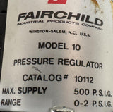 Fairchild 10112 Pressure Regulator 500 PSIG Model 10
