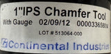 Continental Industries 1" IPS Chamfer Tool 000033658014