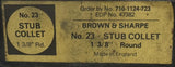 Brown & Sharpe 710-1124-723 Round Stub Collet No. 23 1-3/8"