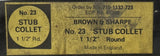 Brown & Sharpe 710-1132-723 Round Stub Collet No. 23 1-1/2"