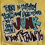Southern Belle Nothing Pretty About Skin & Bones You Need Some Junk Shirt Size M