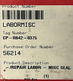 Flowserve LABORMISC Repair Labor Misc Seal CP-R642-0375
