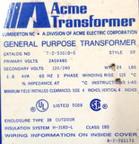 Acme T-2-53010-S General Purpose Transformer 1.0 KVA 60HZ 1PH 115°C Enclosure 3R