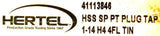 Hertel 41113846 Plug Tap 1-14 NS HSG H4 HSS SP PT 4FL TIN 0409N71A