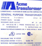 Acme T-2-53009-S General Purpose Transformer 0.75KVA 50-60HZ 1PH 115°C