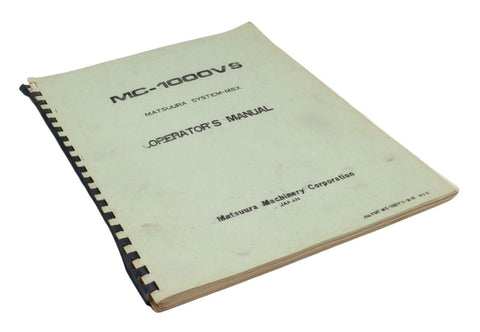 Matsuura MC-1000VS Vertical Machining Center Operator's Manual