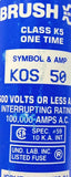 Brush KOS-50 Class K5 One Time Fuse 50A 600V