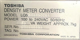Toshiba LQ500A05CCAA Density Meter Converter 100/240VAC 50/60HZ 35VA