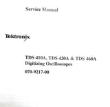 Tektronix TDS 410A 420A & 460A Oscilloscopes Service Manual 070-9217-00