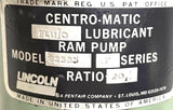 Lincoln 82885 Centro-Matic Fluid Lubricant RAM Pump Series F 20:1 Ratio