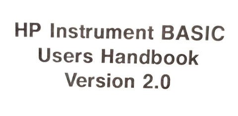 Hp Instrument Basic HP Instrument BASIC Users Handbook Version 2.0