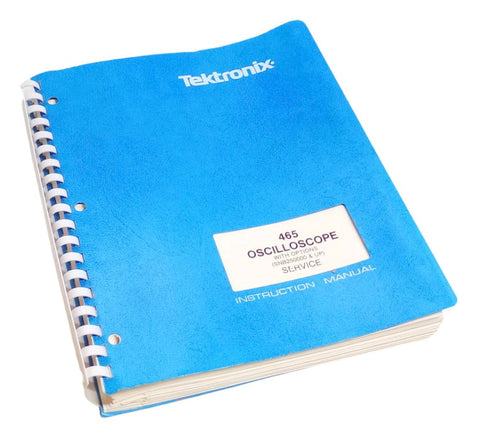 Tektronix 465 Oscilloscope W/ Options Service Manual SNB250000 & Up