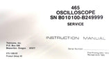 Tektronix 465 Oscilloscope Service Instruction Manual SNB010100-B249999