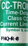 Lot of 4 Buss FNQ-R-8 CC-Tron Time Delay Fuse 8A 600V Class CC Current Limiting