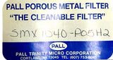 Pall SMX 1040-P05H2 Porous Metal Filter