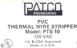 Patco PTS-10 Thermal Wire Stripper 120V 60Hz 3W LR-61068 SAL 99CO
