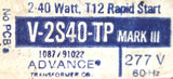 Advance V-2S40-TP Rapid Start Light Ballast 277V 60Hz 0.32A Class P (Lot of 2)