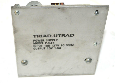 TRIAD-UTRAD P-547 POWER SUPPLY 15VDC @ 1.5A