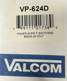 Valcom VP-624D Switching Power Supply 24 Volts 600mA