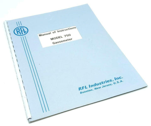 RFL Industries Models 750 Gaussmeters Instruction Manual