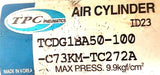 TPC TCDG1BA50-100-C73KM-TC272A Pneumatic Air Cylinder ID23 MaxPress9.9kgf/cm^2