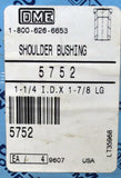 NEW DME 5752 SHOULDER BUSHING 1-1/4" X 1-7/8" (BOX OF 4)