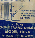 Nutone 101-N Chime Transformer 16V 10W Single Screw Bracket Mount
