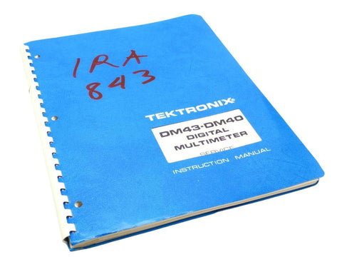 Tektronix DM43-DM40 Digital Multimeter Service Instruction Manual