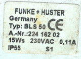 FUNKE + HUSTER BLS50 EMERGENCY LIGHT 230 VAC @ 0.11 AMPS @ 15 WATTS