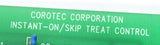 COROTEC CORP. INSTANT - ON/SKIP TREAT CONTROL BOARD