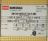 Barksdale MT1H-M251S-12-A-Q9 Gold Line Temperature Switch -100+300 F