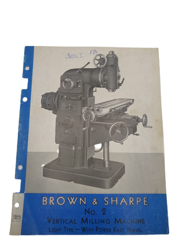 Brown & Sharpe - Vertical Milling Machine Manual No. 2