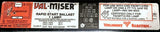 Valmont Electric 8G1084W Val-Miser Rapid Start Ballast 277 Volt