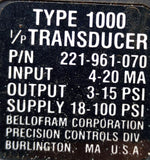 Bellofram 221-961-070 Type 1000 Transducer 4-20MA 3-15PSI Out 18-100PSI Supply