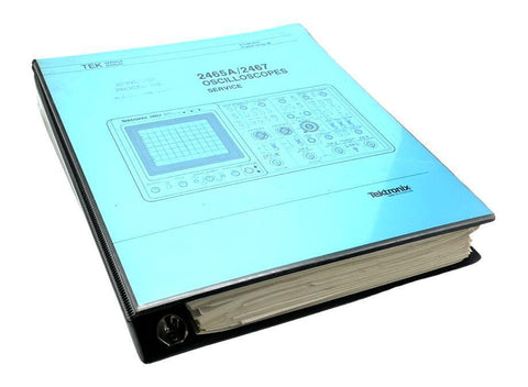 Tektronix 2465A / 2467 Oscilloscope Service Instruction Manual