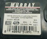 Lot of (2) Murray MP130 1 Pole Circuit Breaker 30A 120/240VAC 60HZ 1 PH Plug-In