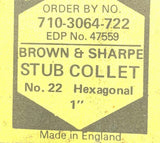 Brown & Sharpe 710-3064-722 No.22 Hexagonal Stub Collet 1"