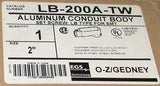 NEW 2" EGS O-Z/GEDNEY ALUMINUM CONDUIT BODY MODEL LB-200A-TW