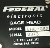 FEDERAL EHE-1052 ELECTRONIC GAGE HEAD
