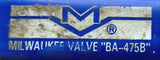 Milwaukee Valve BA-475B Brass Ball Valve 3/4" 600 PSi