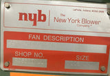 NYB New York Blower Compact GI Fan Size 106 UNIV 1 HP 230/460V 3 Phase
