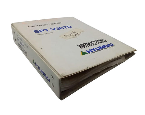Hyundai Precision SPT-V30TD CNC Tapmill Center Instructions & Maintenance Manual