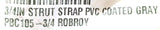 Lot of (5) Robroy Plastibond PBC105-3/4  3/4" PVC Coated Strut Pipe Strap - Gray